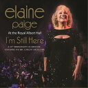 エレイン・ペイジ / I’M STILL HERE - LIVE AT THE ROYAL ALBERT HALLA 50TH ANNIVERSARY CELE...