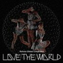 Perfume / Perfume Global Compilation LOVE THE WORLD（通常盤） [CD]