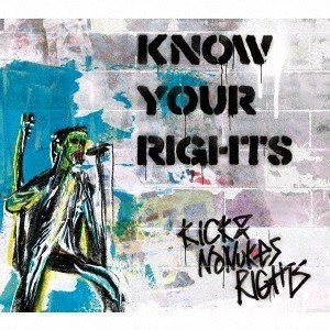 祭NO NUKES RIGHTS / KNOW YOUR RIGHTS [CD]