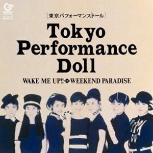 東京パフォーマンスドール / WAKE ME UP!!（完全生産限定盤／アナログ） [レコード]