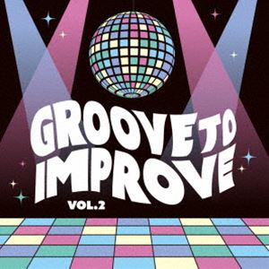 Groove to Improve Vol.2 [CD]
