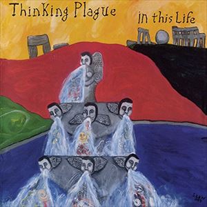 シンキング・プレイグ / イン・ディス・ライフ・25周年リマスター [CD]