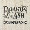 Dragon Ash / LOUD ＆ PEACE（通常盤） [CD]