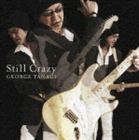 柳ジョージ / Still Crazy [CD]