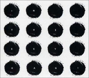 ハニ イン・ザ・スカイ詳しい納期他、ご注文時はお支払・送料・返品のページをご確認ください発売日2000/3/23HANI / IN THE SKYイン・ザ・スカイ ジャンル イージーリスニングイージーリスニング/ムード音楽 関連キーワード HANIピアニスト、羽仁知治ことHANIのアルバム。「The　Dawn」「Polar　Star」「Fractions」他、全10曲収録。収録曲目11.IN THE SKY(5:22)2.SILENT SKY(6:29)3.THE CLOUDS(1:56)4.CALLING YOU(2:16)5.POLAR STAR(6:05)6.THE DAWN(5:01)7.AURORA(3:58)8.ECLIPSE(7:06)9.FRACTIONS(4:52)10.ESTATE(4:36) 種別 CD JAN 4988023040554 収録時間 48分08秒 組枚数 1 製作年 2000 販売元 ユニバーサル ミュージック登録日2006/10/20