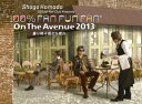 浜田省吾／ON THE AVENUE 2013「曇り時々雨のち晴れ」（完全生産限定盤） DVD