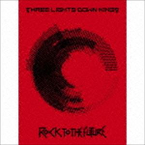 THREE LIGHTS DOWN KINGS / ROCK TO THE FUTURE（初回生産限定盤／CD＋DVD） [CD]