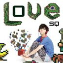 (ゲーム・ミュージック) Love SQ [CD]