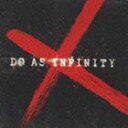 Do As Infinity / Do As Infinity X（CD＋DVD） [CD]