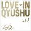 LinQ / Love in Qyushu vol.1 [CD]