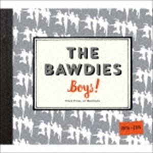 THE BAWDIES / 「Boys!」TOUR 2014-2015 -FINAL- at 日本武道館 [CD]