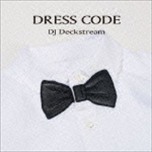 DJ Deckstream / DRESS CODE [CD]