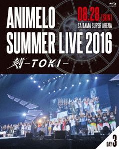 Animelo Summer Live 2016 刻-TOKI- 8.28 [Blu-ray]