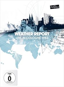 輸入盤 WEATHER REPORT / LIVE IN COLOGNE 1983 [DVD]