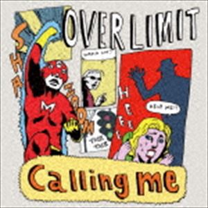 OVER LIMIT / Calling me [CD]