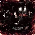 DEATHGAZE / DEAD BLAZE（CD＋DVD） [CD]