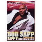 ボブ・サップ／SAPP Time The MOVIE! [DVD]
