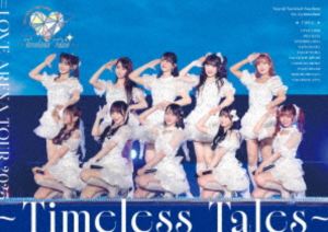 ＝LOVE ARENA TOUR 2025「～Timeless Tales～」 [DVD]
