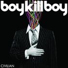 ͢���� BOY KILL BOY / CIVILIAN [CD]