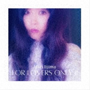 飯島真理 / For Lovers Only II [CD]