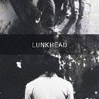 LUNKHEAD / ȼΤҤ [CD]