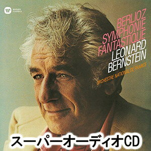 レナード・バーンスタイン / ベルリオーズ：幻想交響曲、交響曲「イタリアのハロルド」 [SACD]
