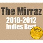 The Mirraz / The Mirraz 2010-2012 Indies Best 