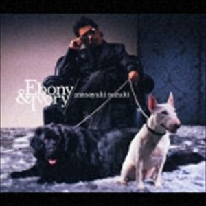 鈴木雅之 / Ebony ＆ Ivory CD