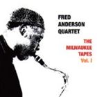Fred Anderson Quartet / THE MILWAUKEE TAPES VOL.1 （1980） [CD]
