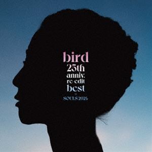 bird / 25th anniv. re-edit best �� SOULS 2024 [CD]