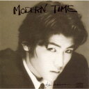 吉川晃司 / 30th Anniversary Original Album Collection Vol.1：：MODERN TIME（初回生産限定盤／SHM-CD） CD