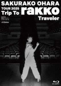 大原櫻子／TOUR 2025”Trip To rakko Traveler” 〜Live at 東京オペラシティ コンサートホール〜 [Blu-ray]