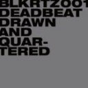 デッドビート ドロウン アンド クォータード詳しい納期他、ご注文時はお支払・送料・返品のページをご確認ください発売日2011/6/22デッドビート / ドロウン・アンド・クォータードドロウン アンド クォータード ジャンル 洋楽クラブ/テクノ 関連キーワード デッドビートBLKRTZ、OCTAVE-LAB輸入盤国内仕様※こちらの商品はインディーズ盤のため、在庫確認にお時間を頂く場合がございます。 種別 CD JAN 4526180042600 組枚数 1 製作年 2011 販売元 ウルトラ・ヴァイヴ登録日2011/05/09
