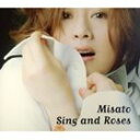 渡辺美里 / Sing and Roses 〜歌とバラの日々〜 [CD]