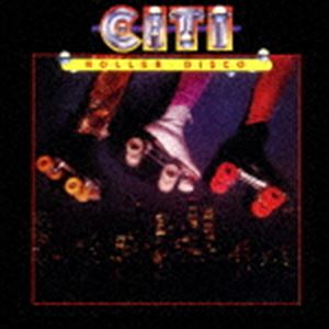 シティー / ローラー・ディスコ ＋2 [CD]