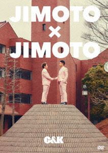 C＆K／JIMOTO×JIMOTO（通常盤） [DVD]