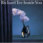 リチャード・ティー（el-p、ac-p、vo） / インサイド・ユー [CD]
