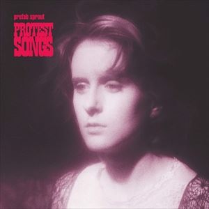 輸入盤 PREFAB SPROUT / PROTEST SONGS （REMASTERED） 