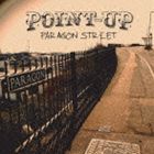 POINT-UP / PARAGON STREET [CD]