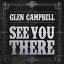 ͢ GLEN CAMPBELL / SEE YOU THERE [CD]