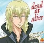 リリアデント・クラウザー / dead or alive（初回生産完全限定盤） ※再発売 [CD]
