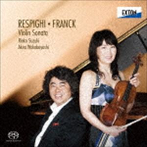 Composer: Ra Line - 鈴木理恵子 若林顕（vn／p） / レスピーギ：ヴァイオリン・ソナタ フランク：ヴァイオリン・ソナタ [CD]