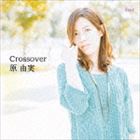 R / CrossoveriDVDtՁ^CD{DVDj [CD]