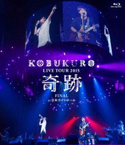 [送料無料] コブクロ／KOBUKURO LIVE TOUR 2015”奇跡”FINAL at 日本ガイシホール（通常盤） [Blu-ray]