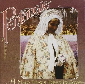 輸入盤 PENTANGLE / MAID THAT’S DEEP 