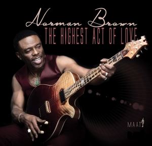 輸入盤 NORMAN BROWN / HIGHEST ACT OF LOVE CD
