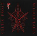 輸入盤 CELTIC FROST / MORBID TALES ／ EMPEROR’S RETURN CD