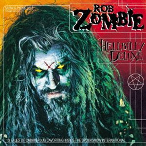 Rock, Pop - ロブ・ゾンビ / ヘルビリー・デラックス（SHM-CD） [CD]