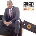 ͢���� DEON KIPPING / I JUST WANT TO HEAR YOU [CD]