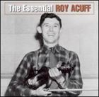 Artist Name: M - 輸入盤 ROY ACUFF / ESSENTIAL ROY ACUFF [CD]